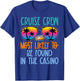 Cruise Crew Most Likely to Be Found In The Casino Retro T-Shirt - T-Shirt | Royal