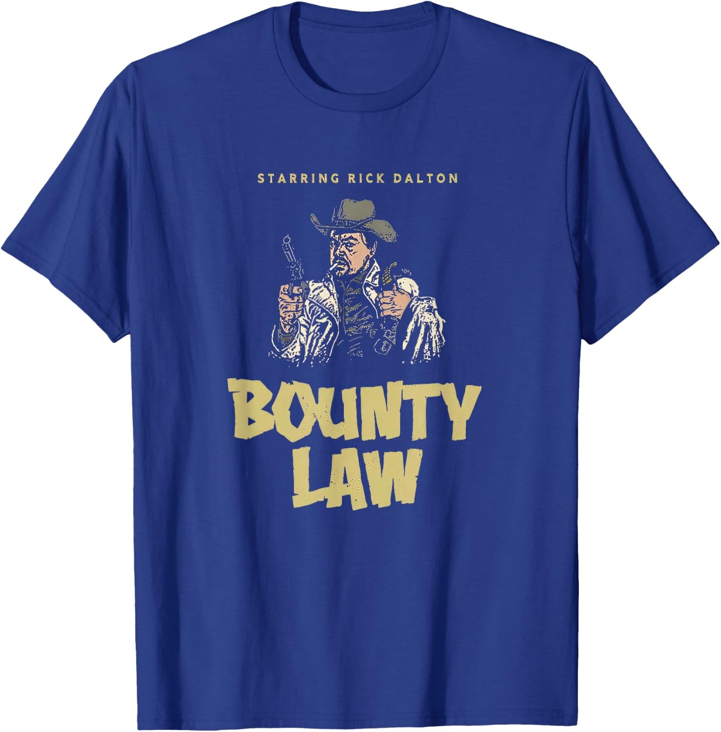 Bounty Law Retro Rick Dalton T-Shirt - T-Shirt | Royal
