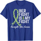 Neuromyelitis Optica Awareness Her Fight NMO Warrior Support T-Shirt - T-Shirt | Royal