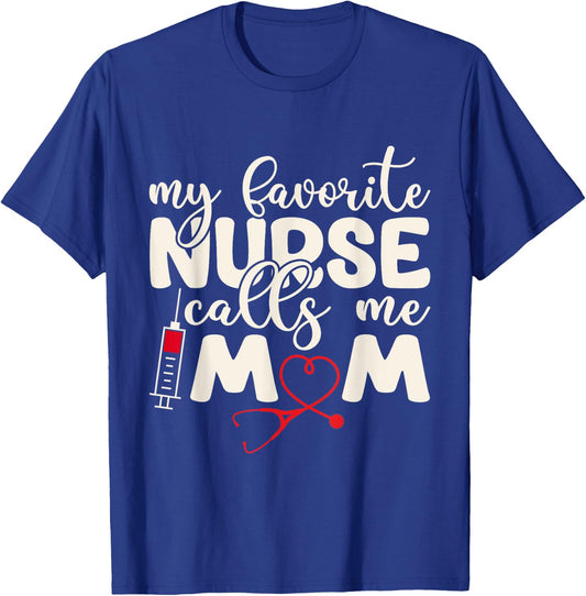 My Favorite Nurse Calls Me Mom Retro Mother's Day RN Nursing T-Shirt - T-Shirt | Royal