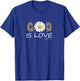 God Is Love Cool Flower Christian Women Bible Verse T-Shirt - T-Shirt | Royal