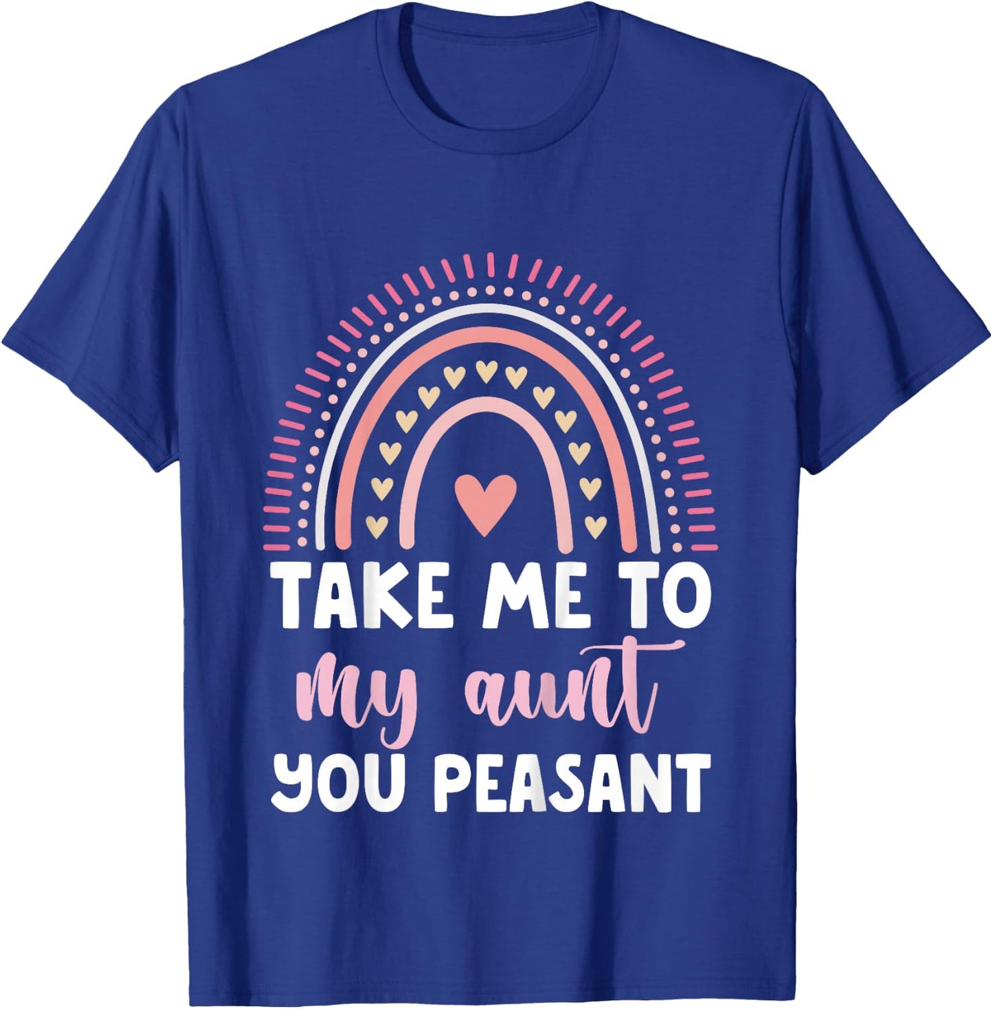 Take Me to My Aunt You Peasant Toddler T-Shirt - T-Shirt | Royal