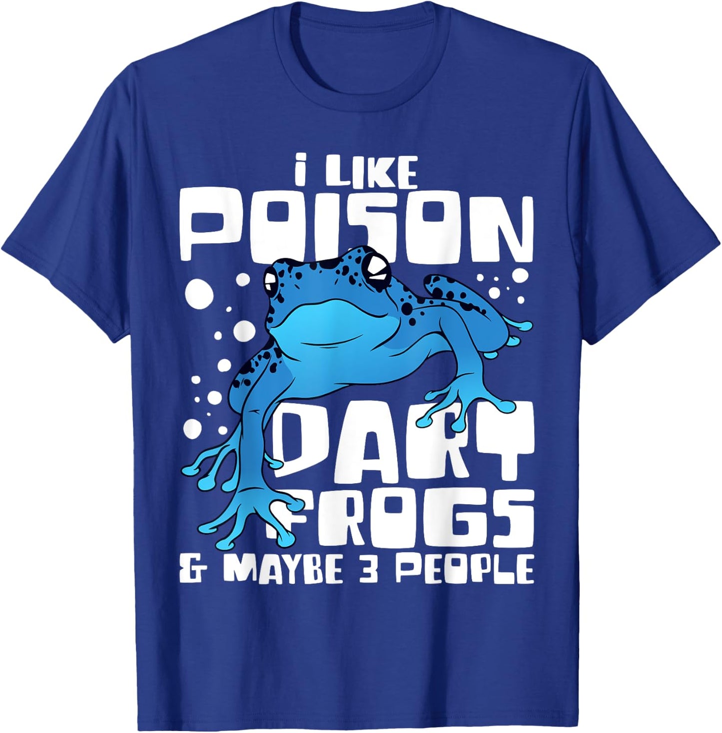 Poison Dart Frog Funny Animals Pet T-Shirt - T-Shirt | Royal