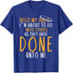 Hold My Halo I’m About To Do Unto Others As They Have Done T-Shirt - T-Shirt | Royal
