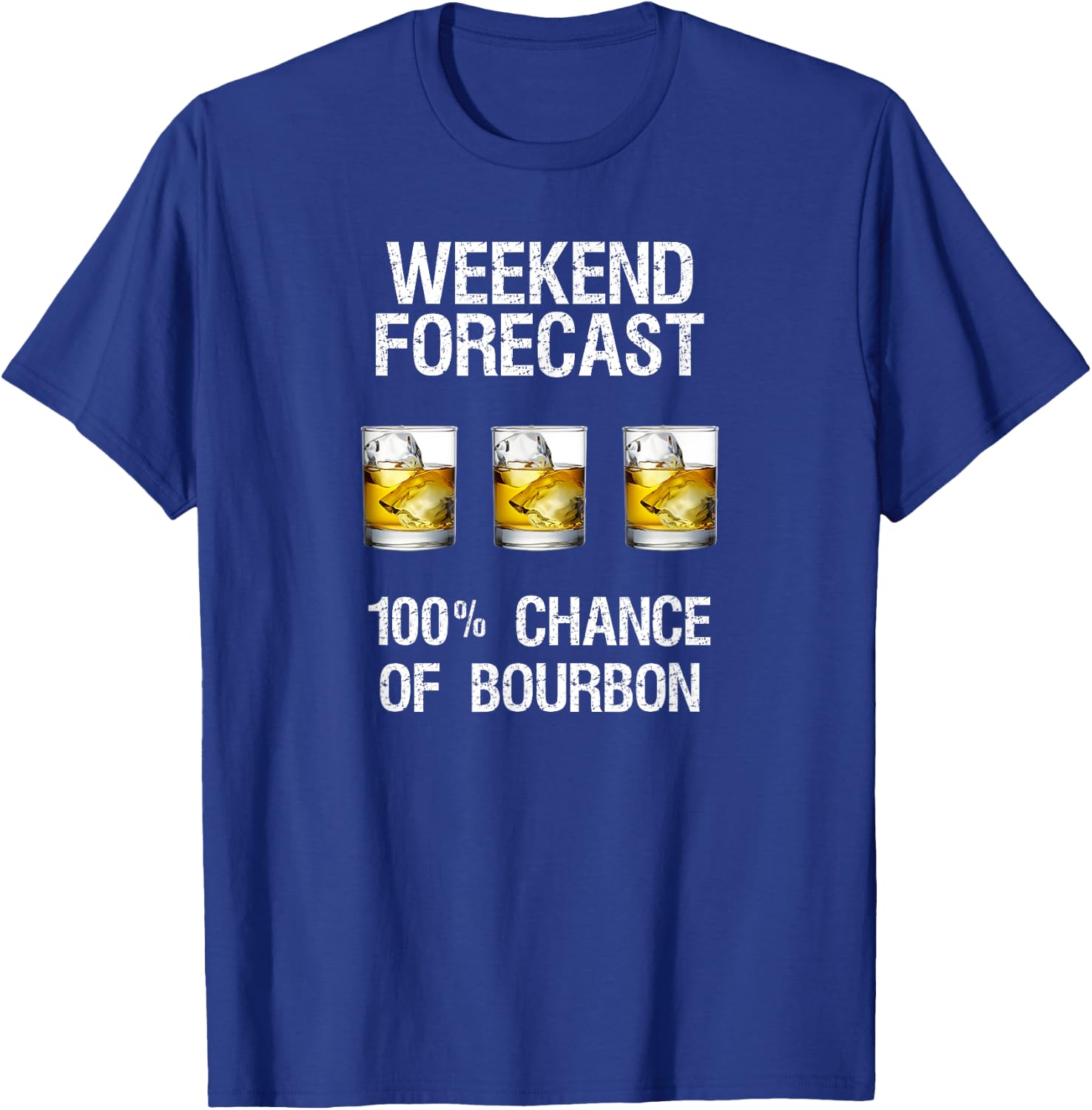 Bourbon Gift - Funny Bourbon Forecast T-Shirt - T-Shirt | Royal