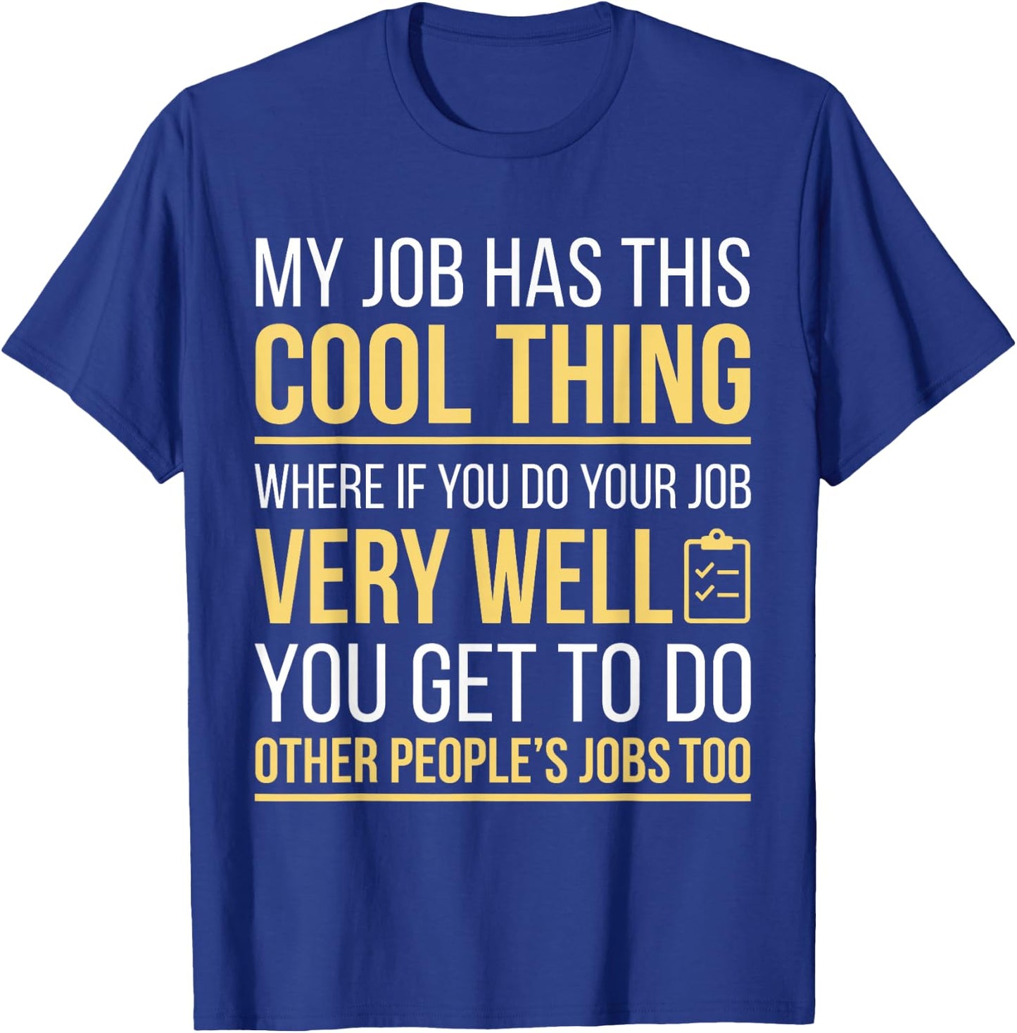 Sarcastic Office Workplace Humor Funny Coworker T-Shirt - T-Shirt | Royal