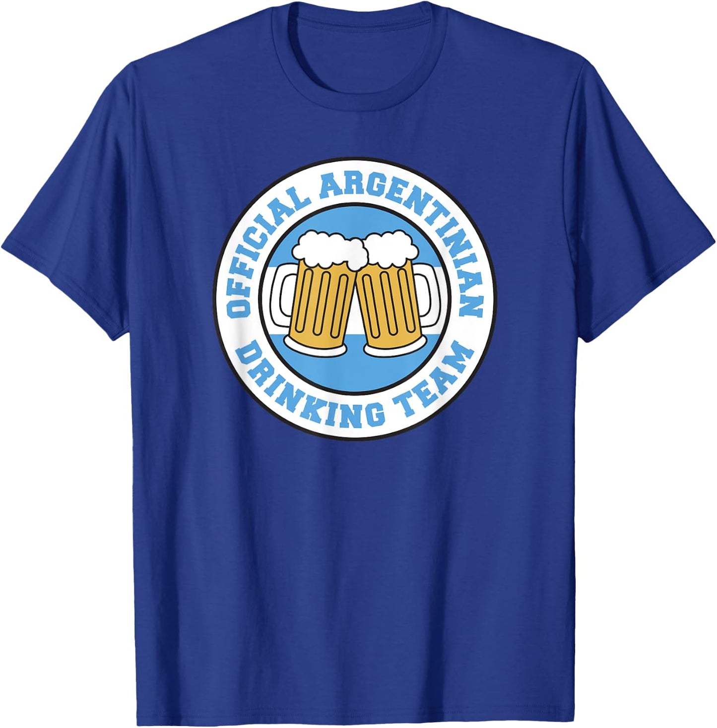 Official Argentinian Drinking Team Flag of Argentina Beer T-Shirt - T-Shirt | Royal