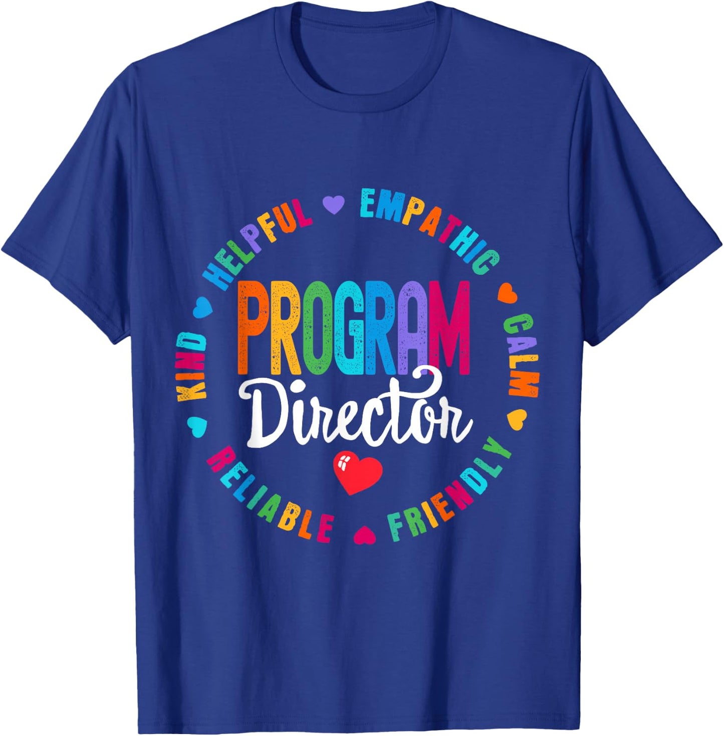 Program Director Office Squad Staff Appreciation Squad T-Shirt - T-Shirt | Royal