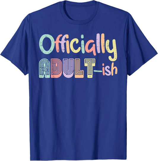18th Birthday Officially Adultish 18 Years Old Women Men T-Shirt - T-Shirt | Royal