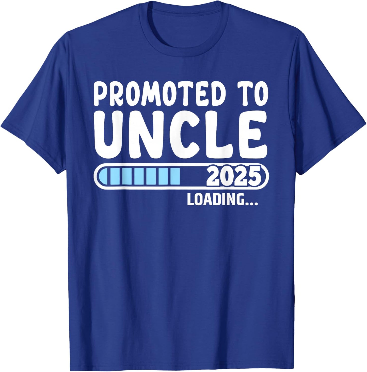 Promoted to Uncle 2025 Gifts First Time Uncle 2025 , Small, Black T-Shirt - T-Shirt | Royal