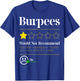 Burpees Do Not Recommend Star Rating Funny Gym Workout T-Shirt - T-Shirt | Royal
