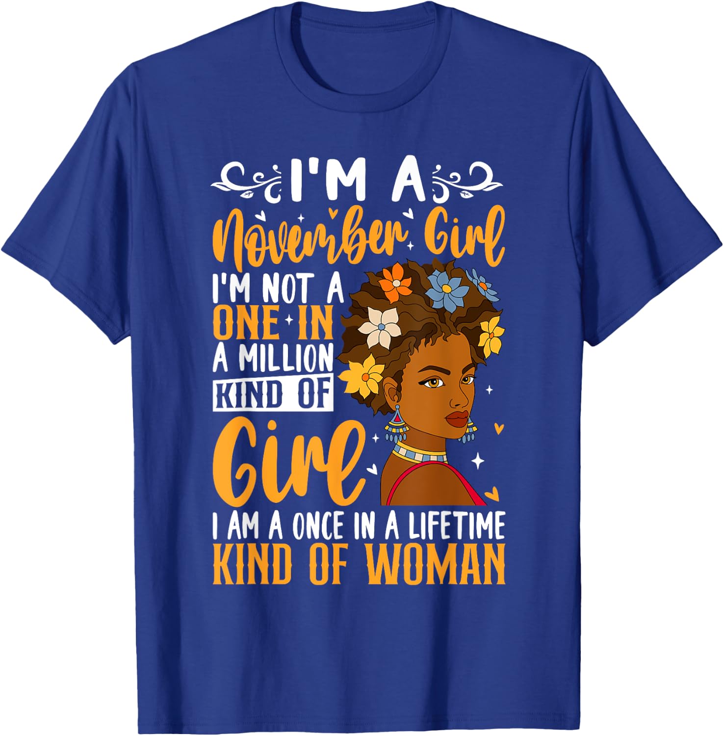 I'm A November Girl Black Woman Afro Birthday Queen T-Shirt - T-Shirt | Royal