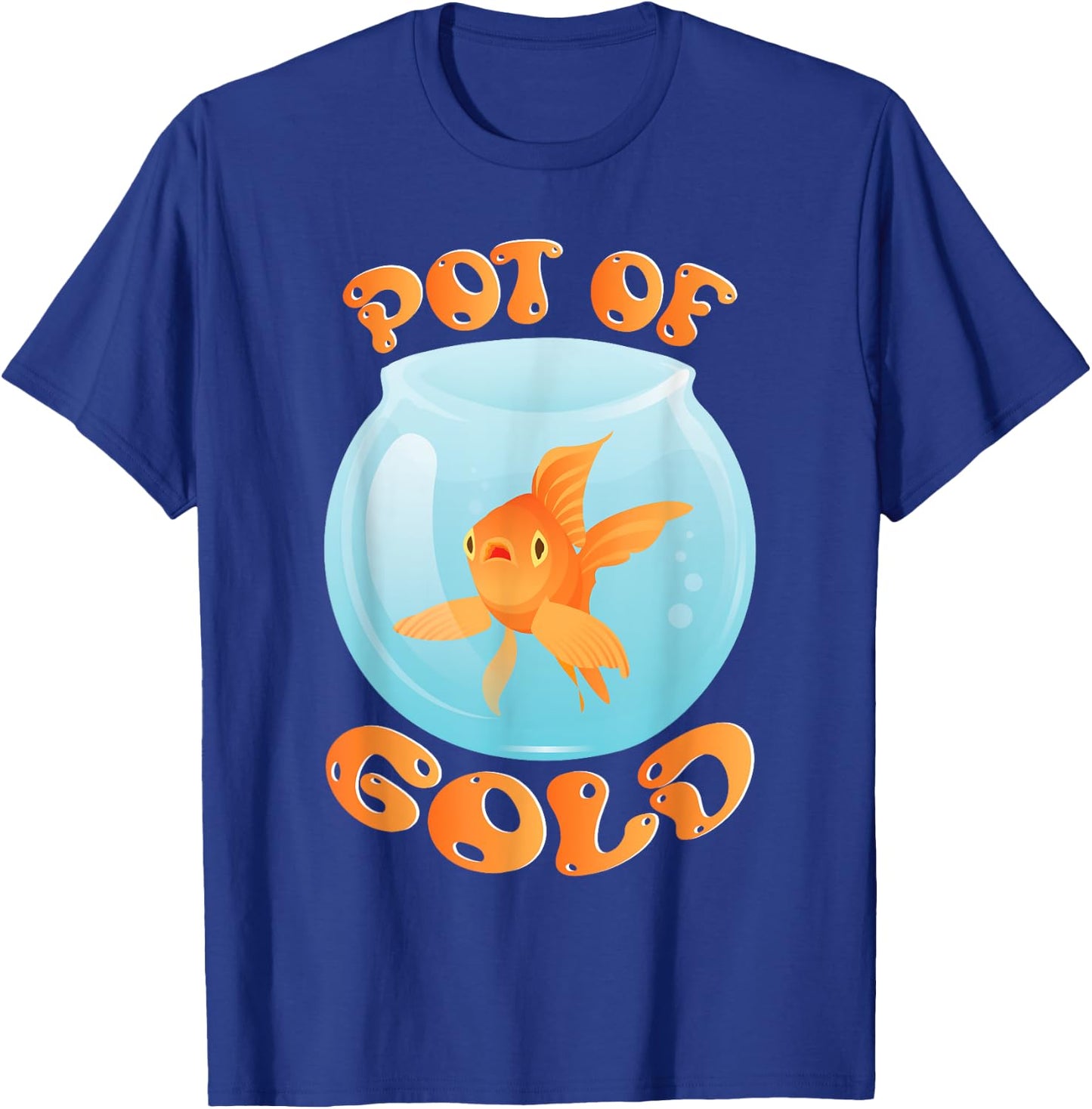 Pot Of Gold Goldfish Fishkeeping Aquarist Aquarium Junkie T-Shirt - T-Shirt | Royal