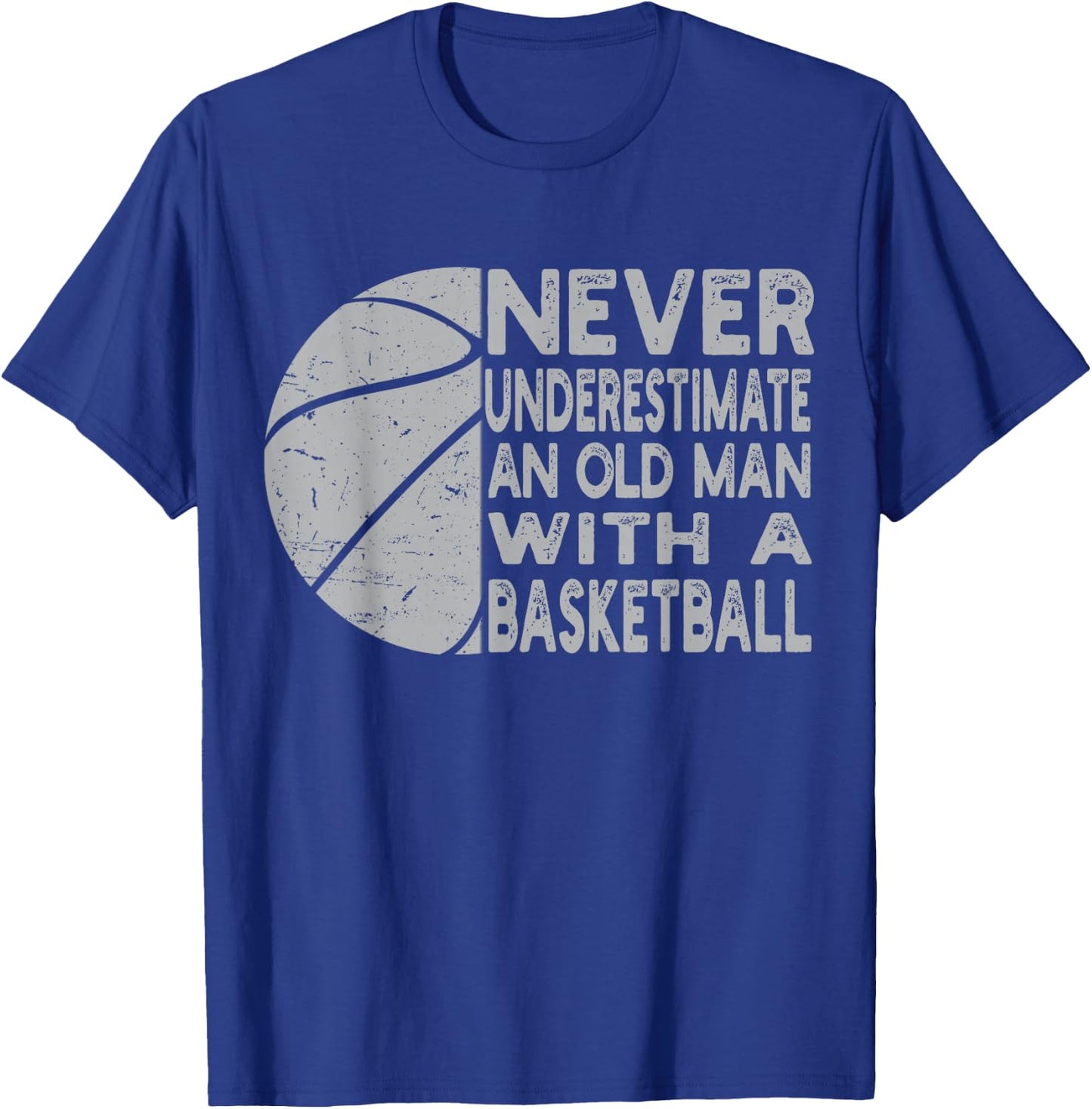 Never Underestimate An Old Man With Basketball Coach Grandpa T-Shirt - T-Shirt | Royal