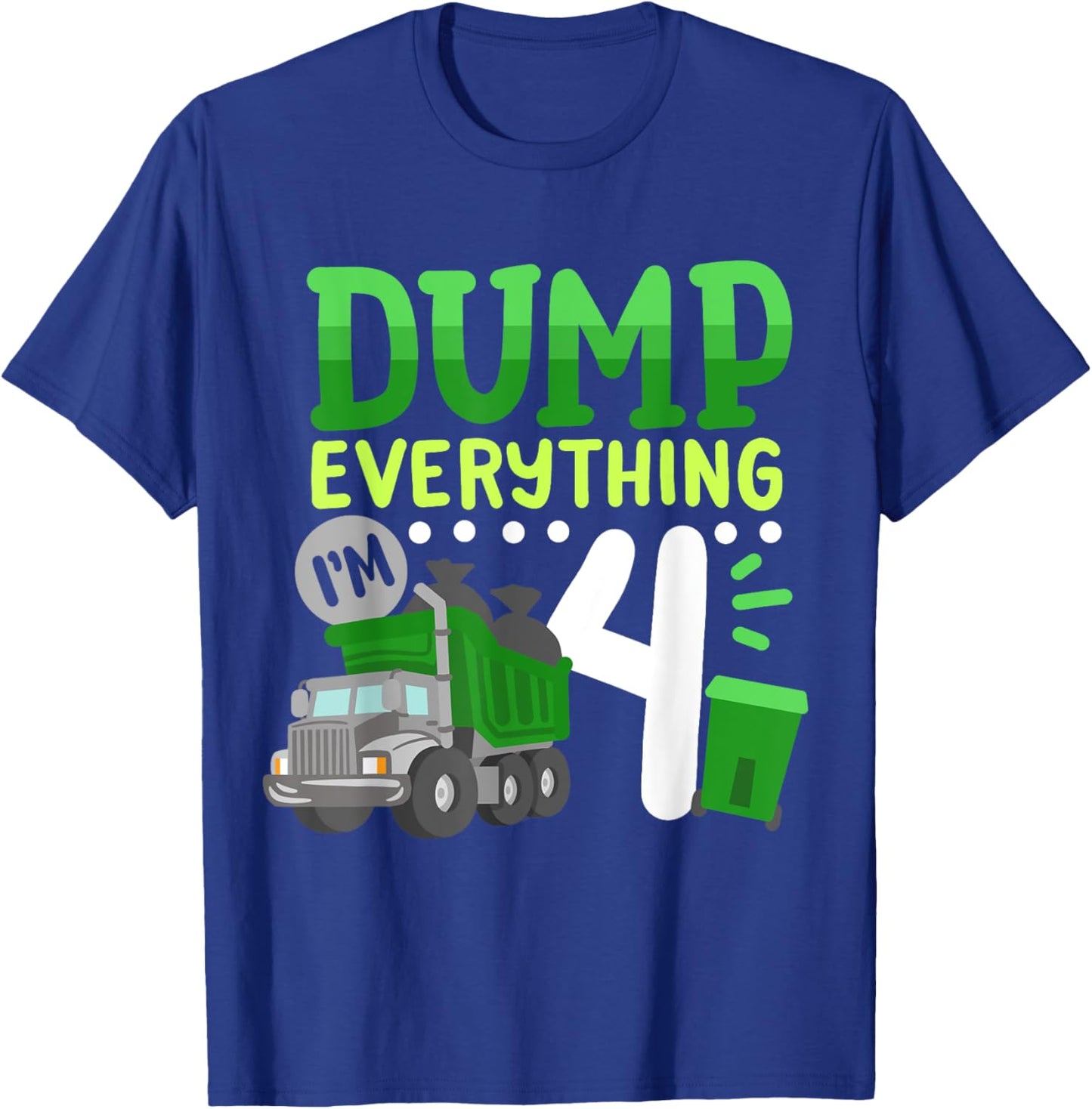4th Garbage Truck Birthday Boys Dump Everything 4 Years Old T-Shirt - T-Shirt | Royal
