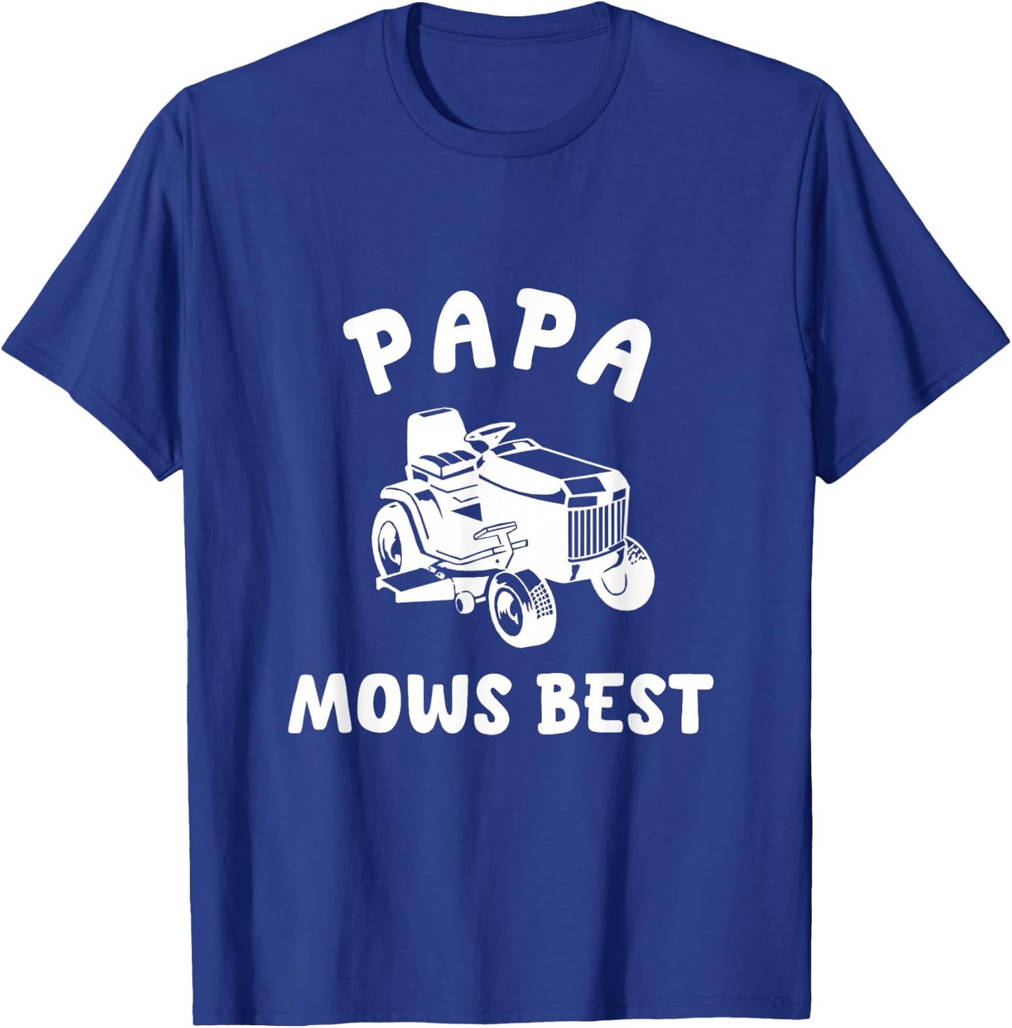 Papa Mows Best Lawn Mowing Mower Gardening Landscaping Dad T-Shirt - T-Shirt | Royal