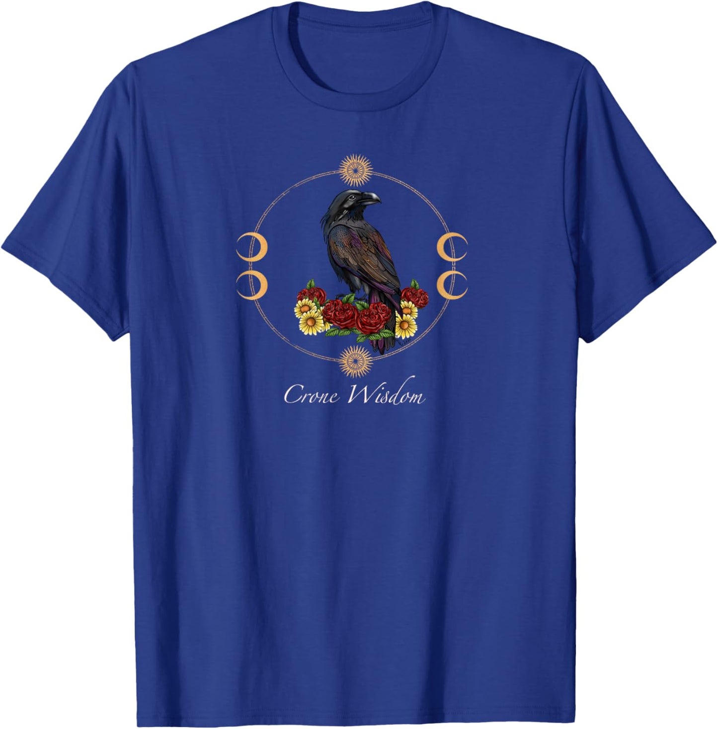 Crone Wisdom T-Shirt - T-Shirt | Royal