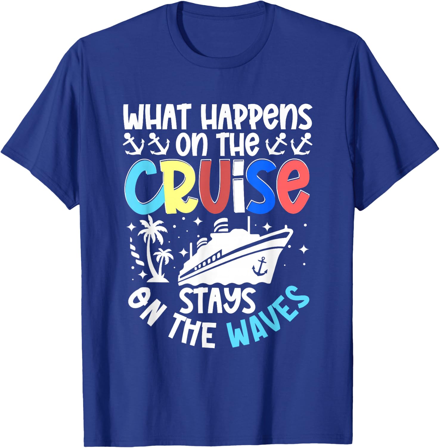 Cruise Ship Sea Sailing Adventure Awaits My First Cruise T-Shirt - T-Shirt | Royal