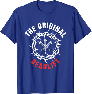 The Original Deadlift Christian Weightlifting Workout Gym T-Shirt - T-Shirt | Royal