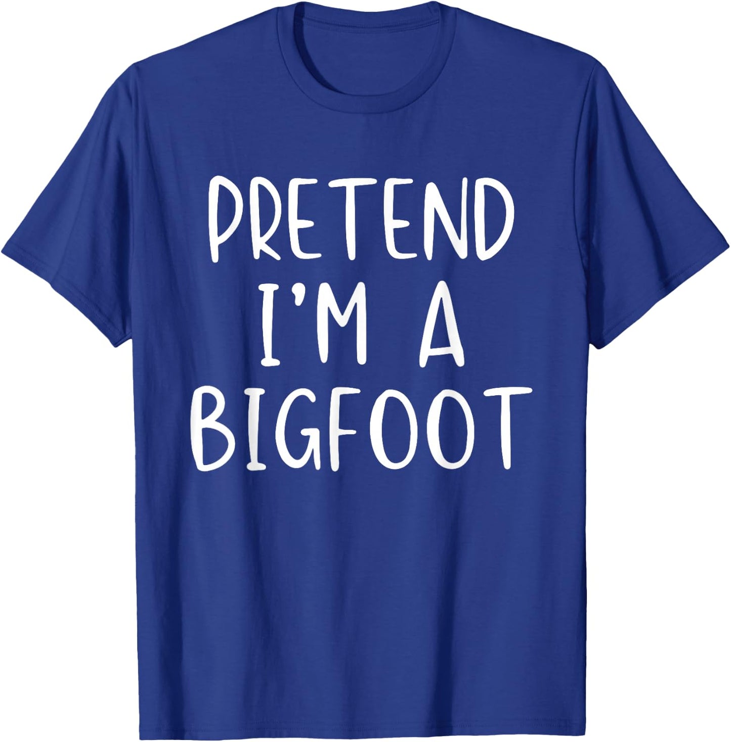 Pretend I'm A Bigfoot Costume Halloween Simple Kids Big-Foot T-Shirt - T-Shirt | Royal