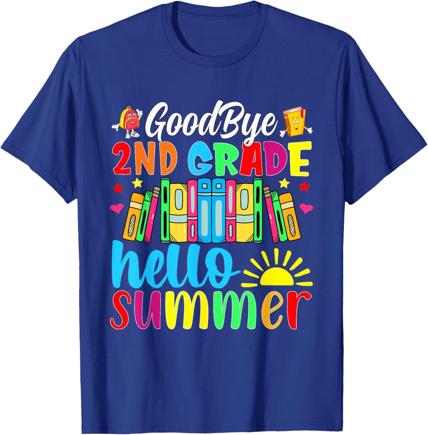 Goodbye 2nd Grade Hello Summer Last Day Of School Women Girls Kids T-Shirt - T-Shirt | Royal