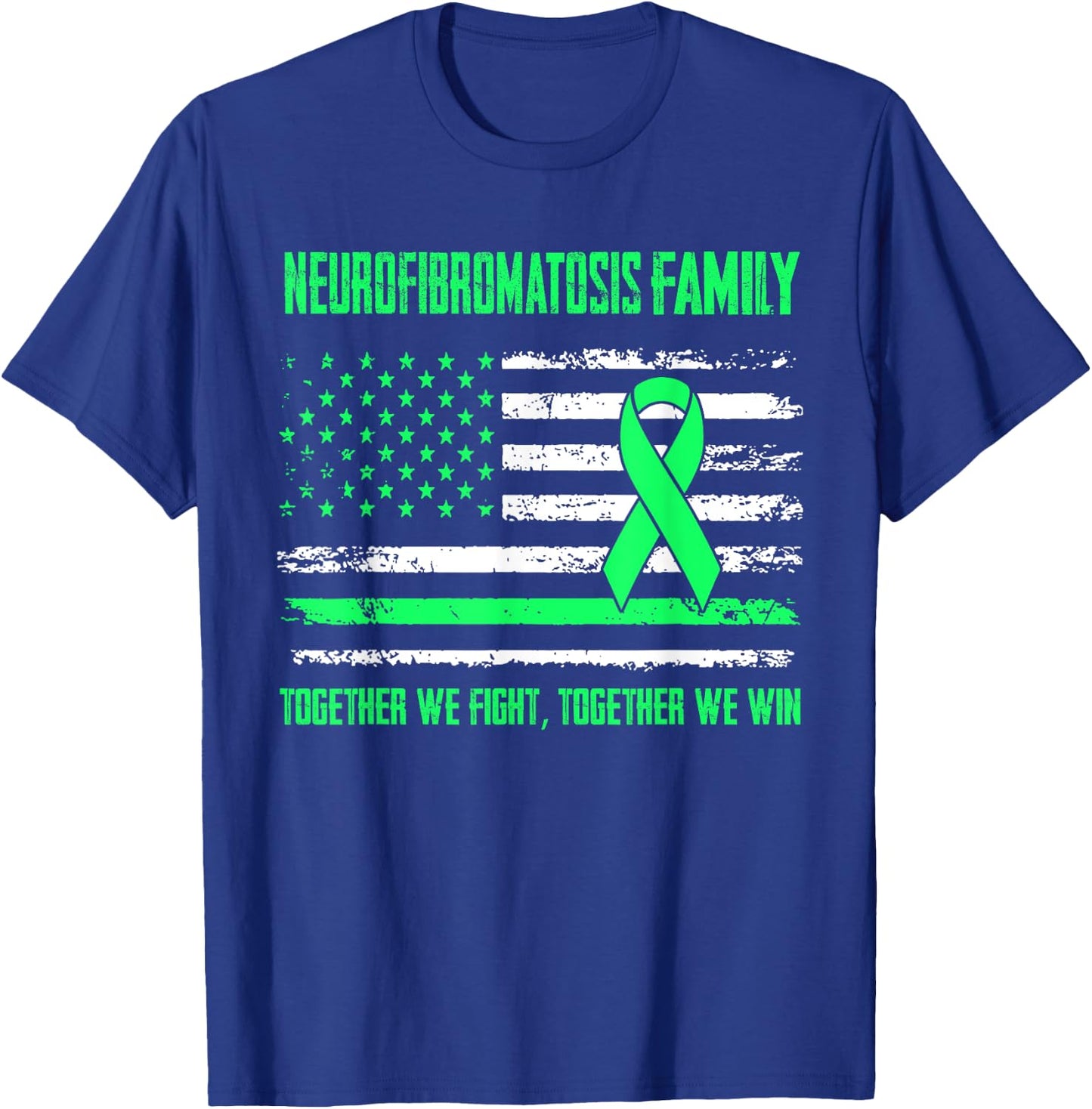 Neurofibromatosis Awareness Family Together We Fight Togethe T-Shirt - T-Shirt | Royal