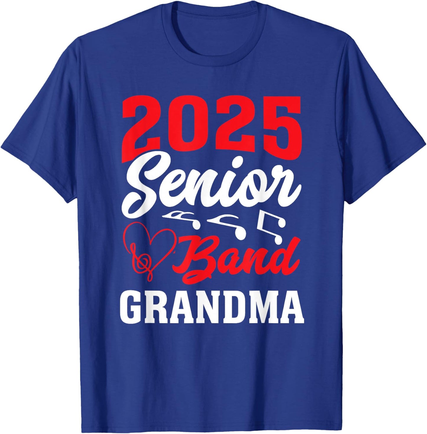 2025 Band Senior Grandma Class of 2025 Graduation T-Shirt - T-Shirt | Royal