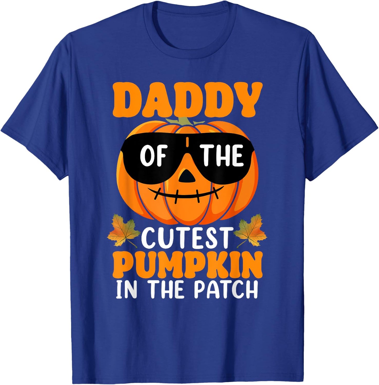 Daddy Of The Cutest Pumpkin In The Patch Halloween T-Shirt - T-Shirt | Royal