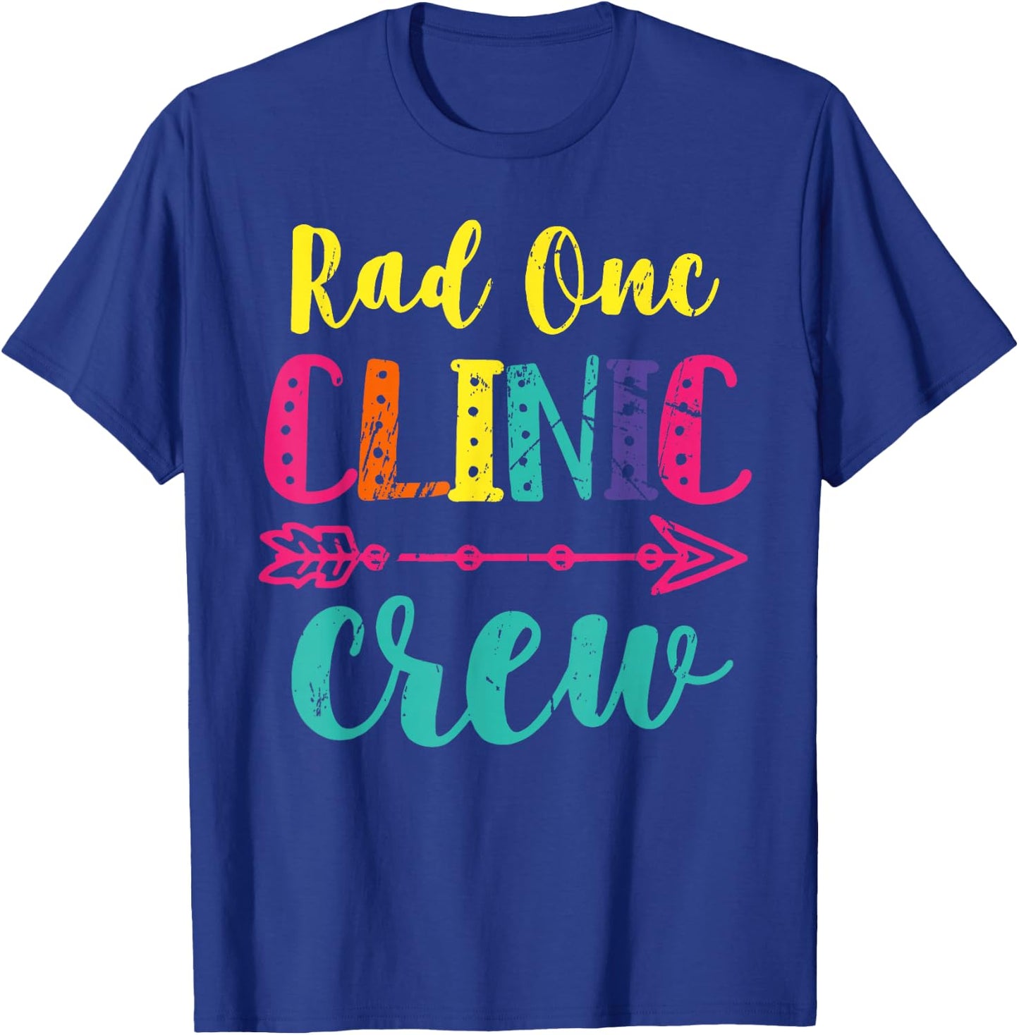 Rad Onc Clinic Crew Radiation Oncology Team Oncology Nurse T T-Shirt - T-Shirt | Royal