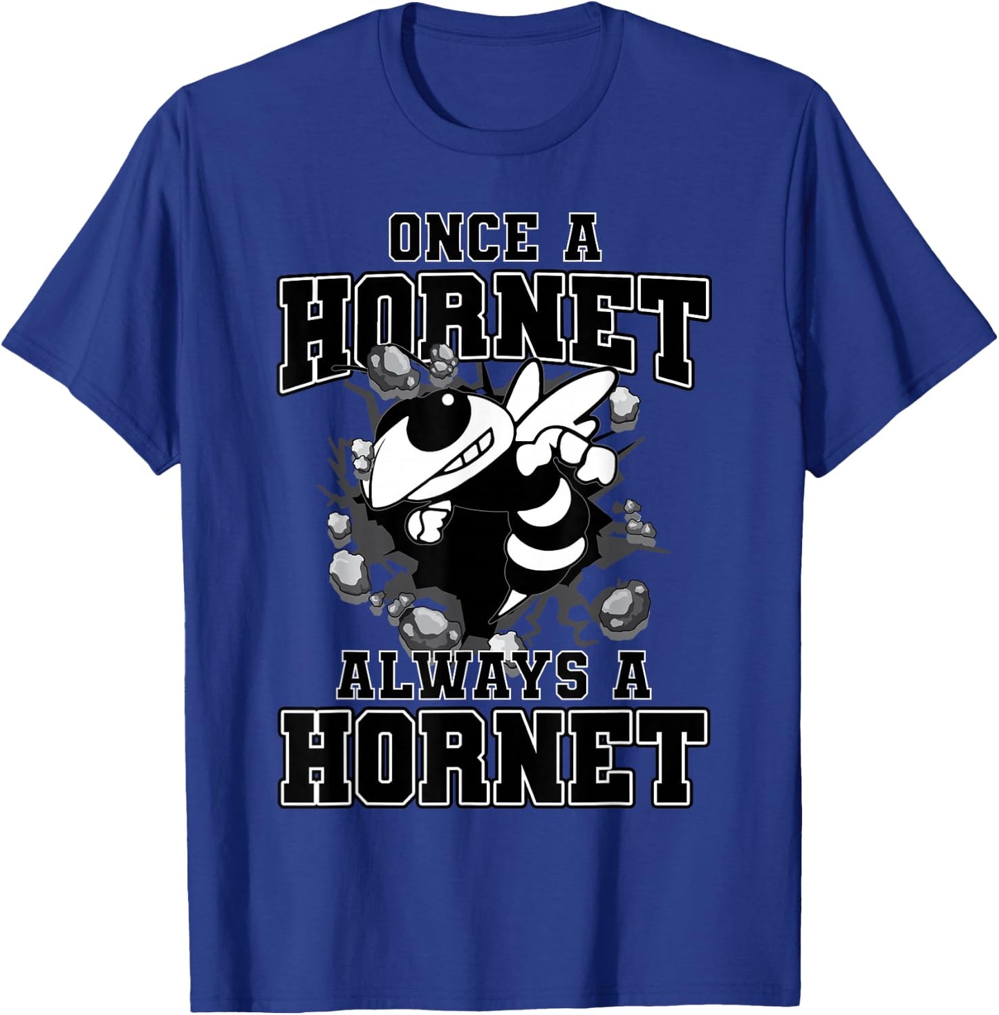 Once A Hornet Always A Hornet Back To School Spirit T-Shirt - T-Shirt | Royal