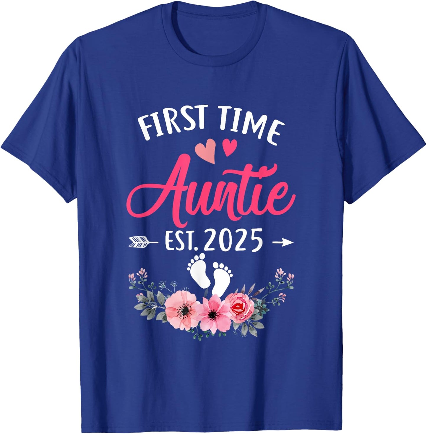 First Time Auntie Promoted To Auntie Est 2025 Mothers Day T-Shirt - T-Shirt | Royal