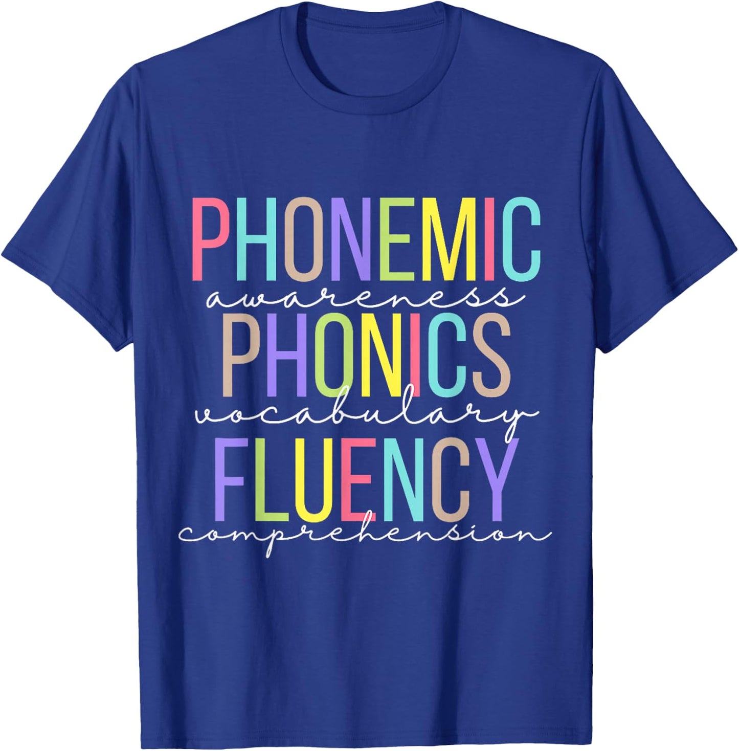Phonemic Awareness Phonics Vocabulary Fluency, Comprehension T-Shirt - T-Shirt | Royal