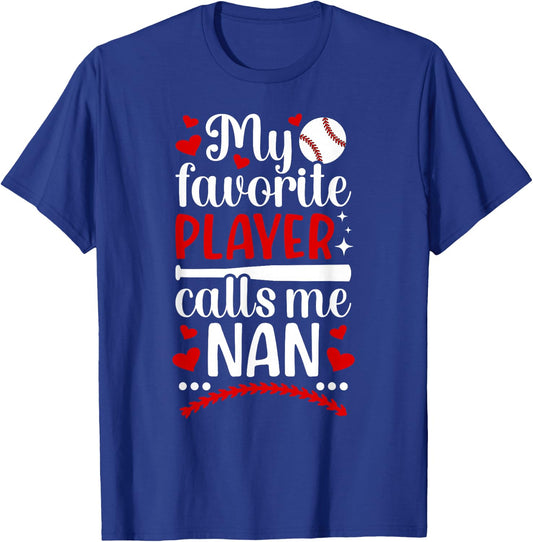 My Favorite Baseball Player Nan Baseball Nan Grandma T-Shirt - T-Shirt | Royal