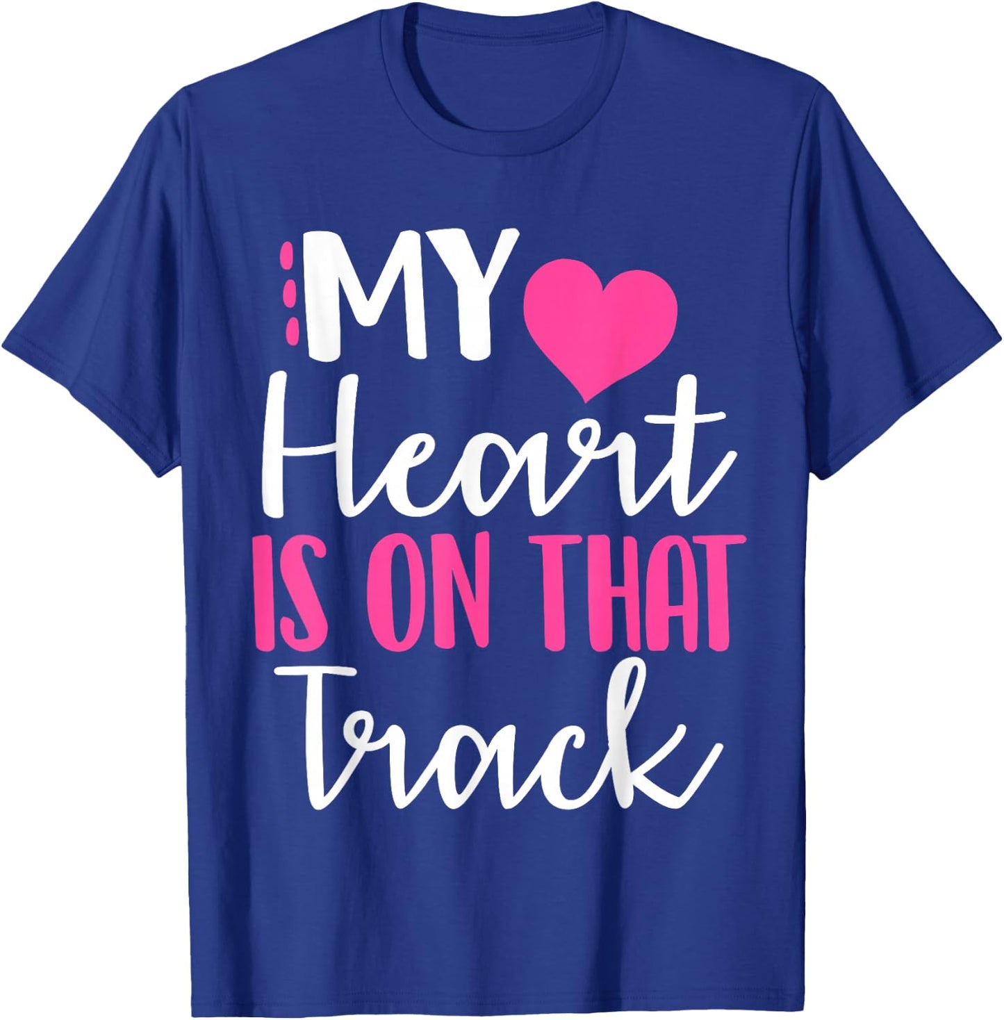 My heart is on that track shirt T-Shirt - T-Shirt | Royal