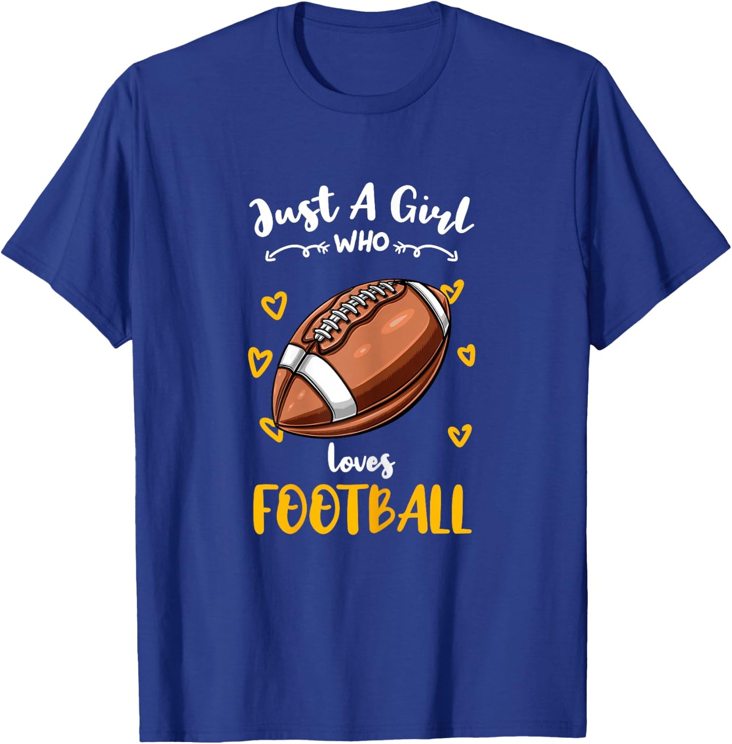 Just A Girl Who Loves Football T-Shirt - T-Shirt | Royal