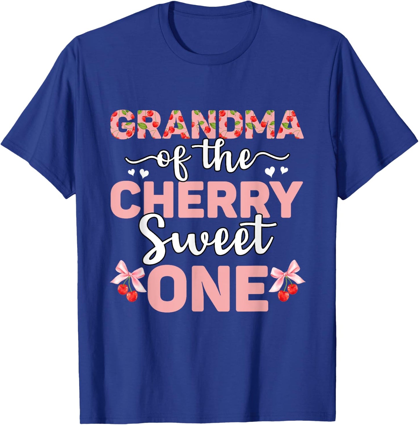 Grandma Of The Cherry Sweet One 1st Birthday Cherry Lover T-Shirt - T-Shirt | Royal