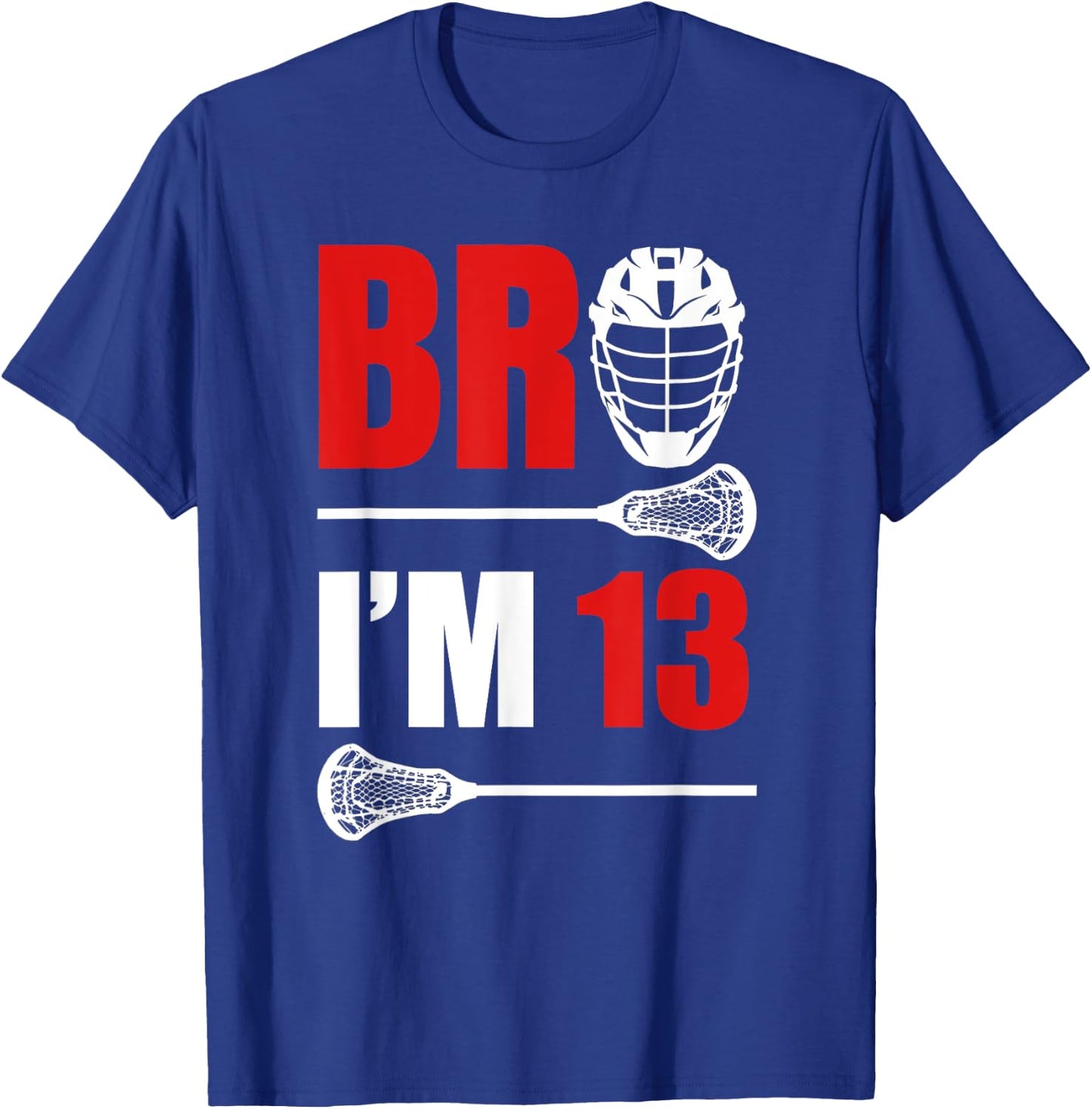 13th Birthday Shirt Boy Bro I'm 13 Year Old Lacrosse Theme T-Shirt - T-Shirt | Royal