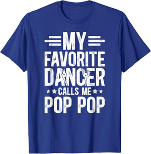 Proud Dance Pop Pop Of A Dancer Pop Pop Dancing Pop Pop T-Shirt - T-Shirt | Royal