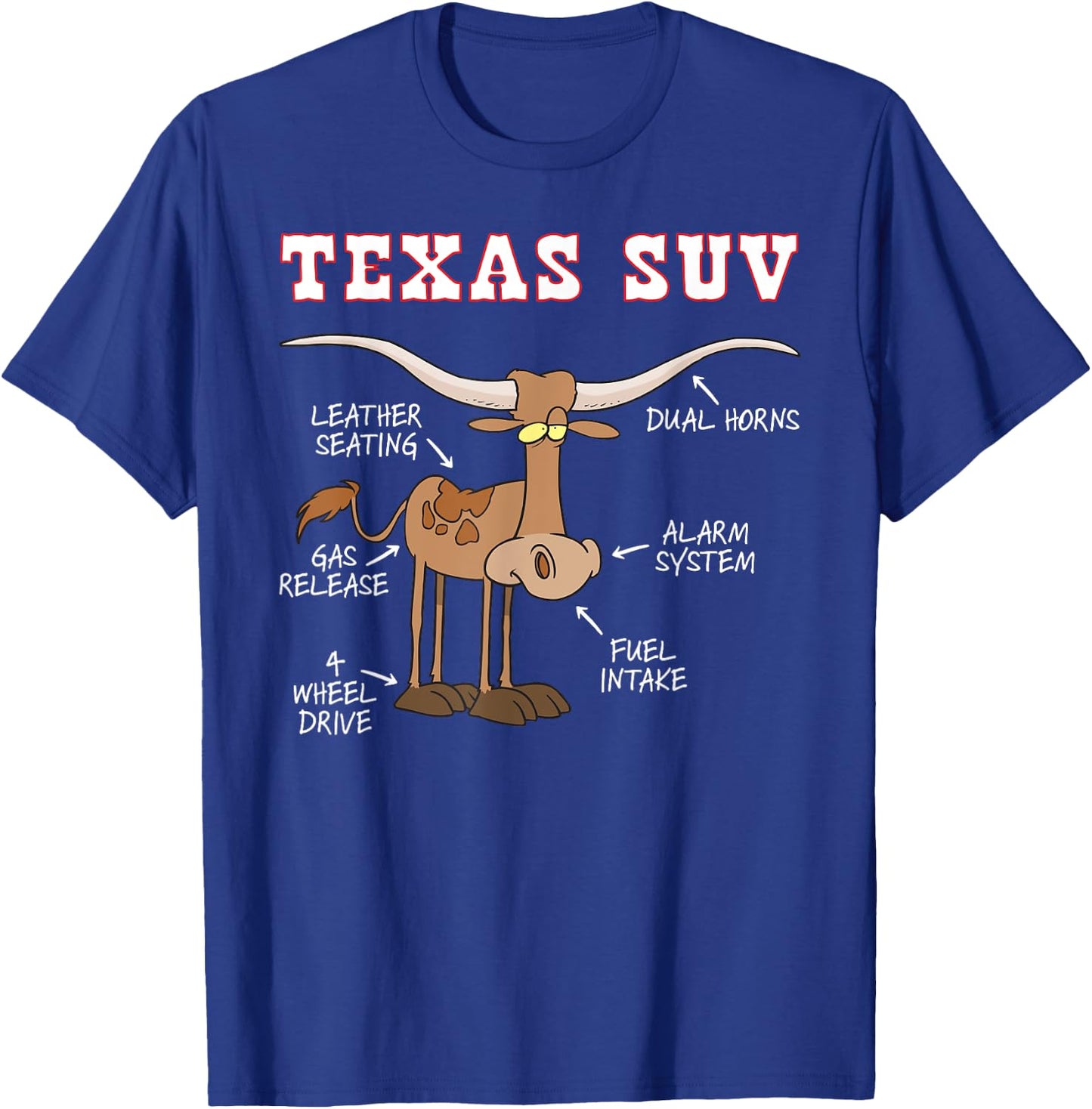 Texas TX SUV Funny Joke Longhorn Cattle Cow T-Shirt - T-Shirt | Royal