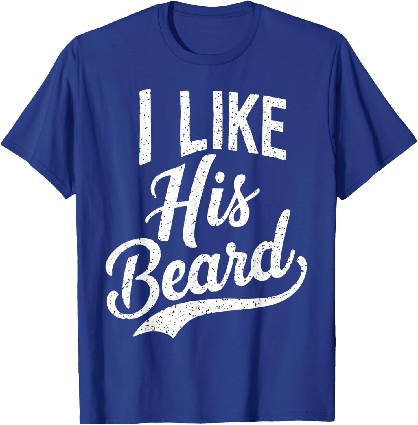 I Like His Beard Matching Couples Vintage Daddy T-Shirt - T-Shirt | Royal