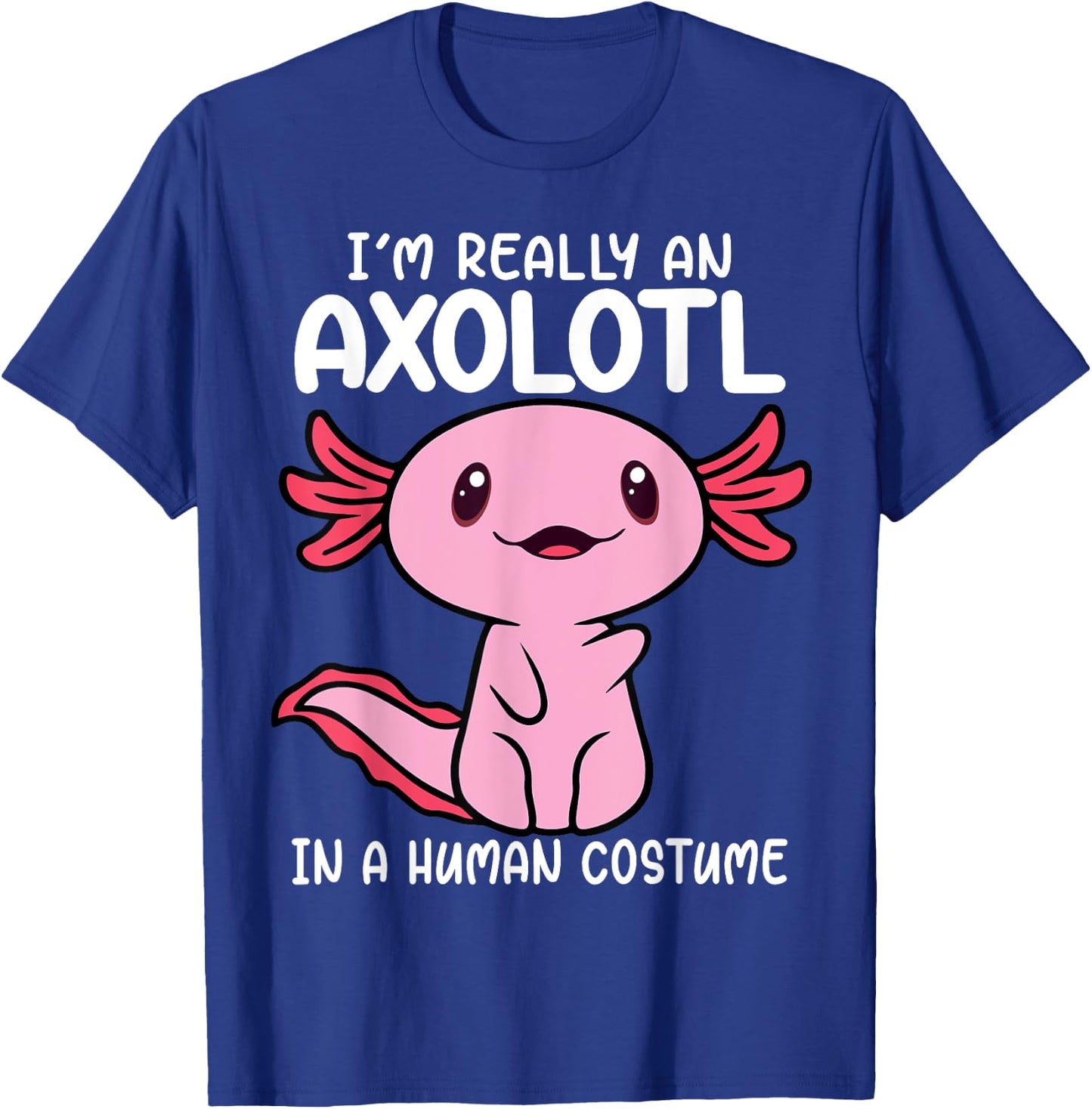 I'm Really an Axolotl in a Human Costume Kids Halloween T-Shirt - T-Shirt | Royal