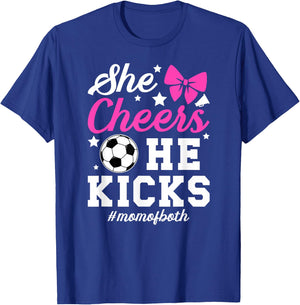 She Cheers He Kicks Mom Of Both Cheer And Soccer Mom T-Shirt - T-Shirt | Royal