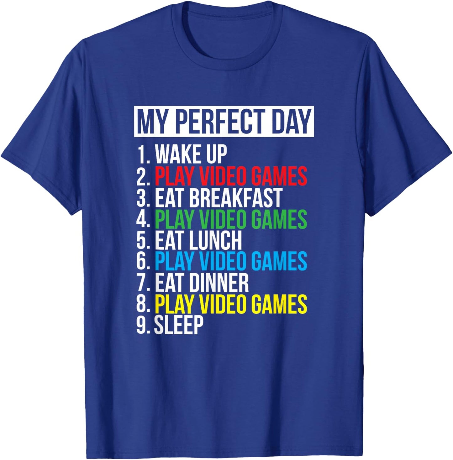 My Perfect Day" Black Classic Fit Gamer , , Short Sleeve, Polyester & Cotton T-Shirt - T-Shirt | Royal