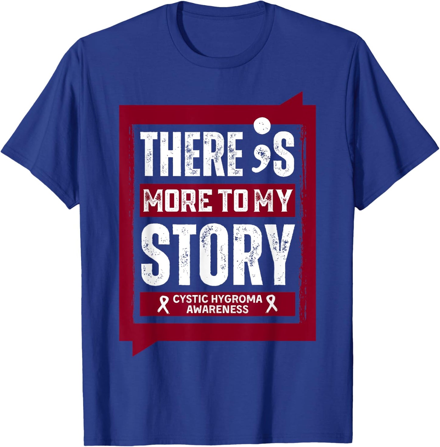 More To My Story Cystic Hygroma Disease T-Shirt - T-Shirt | Royal