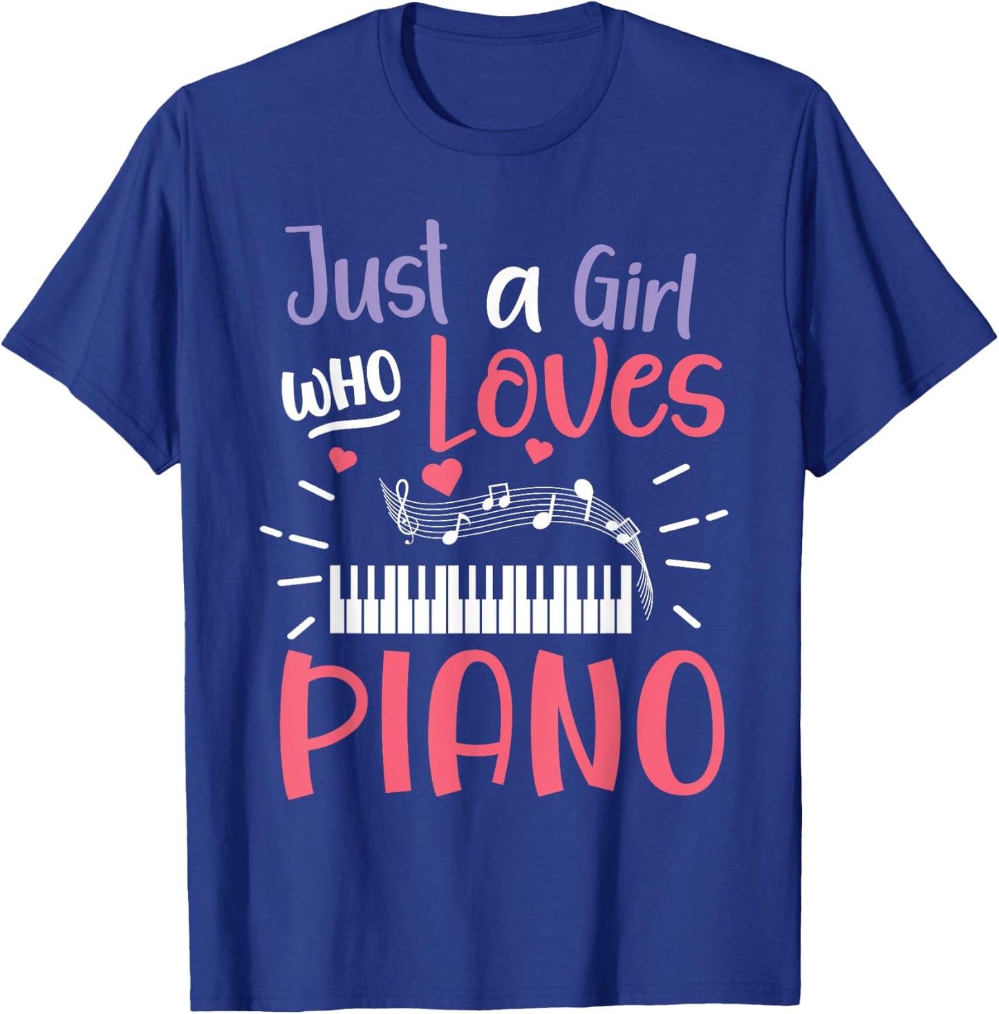 Just A Girl Who Loves Piano Pianist Player Keyboard T-Shirt - T-Shirt | Royal