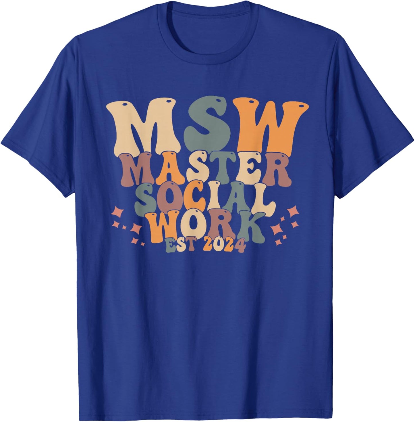 Msw est 2024 shirt Master of Social Work graduate T-Shirt - T-Shirt | Royal