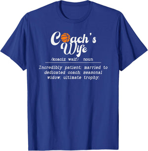 Basketball Coach's Wife Definition Basketball Coach Wife T-Shirt - T-Shirt | Royal