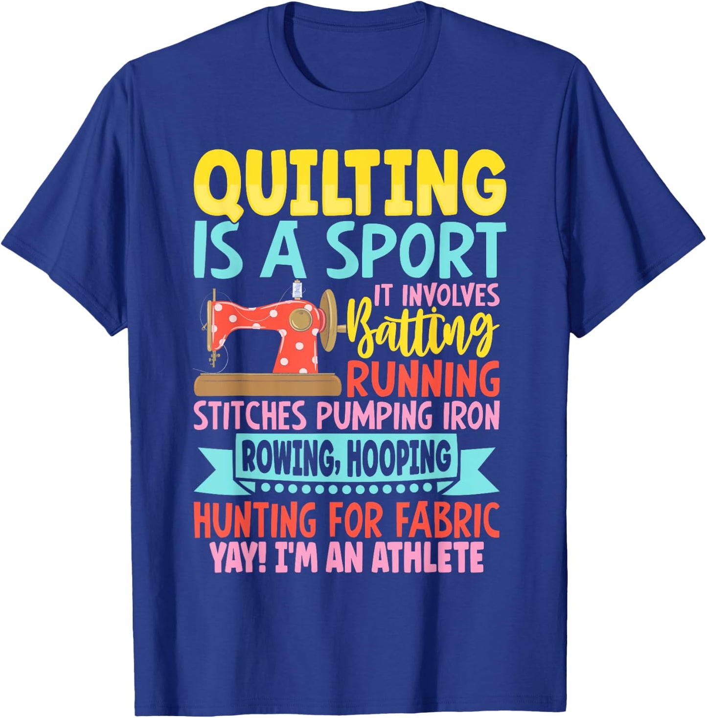 Funny Quilting Design Girls Sewing Quilter T-Shirt - T-Shirt | Royal