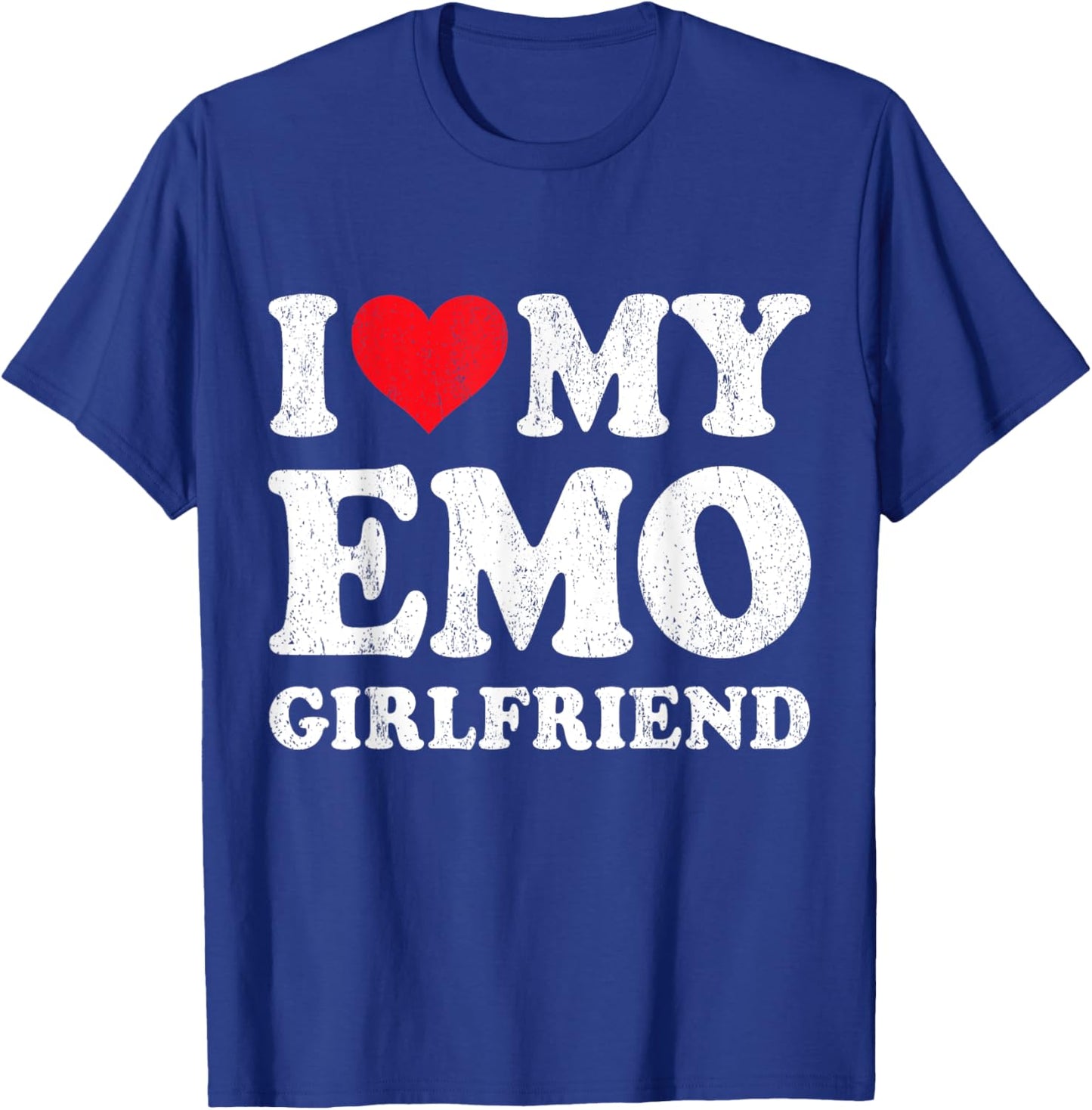 I Love My Emo Girlfriend Funny Boyfriend Valentines T-Shirt - T-Shirt | Royal
