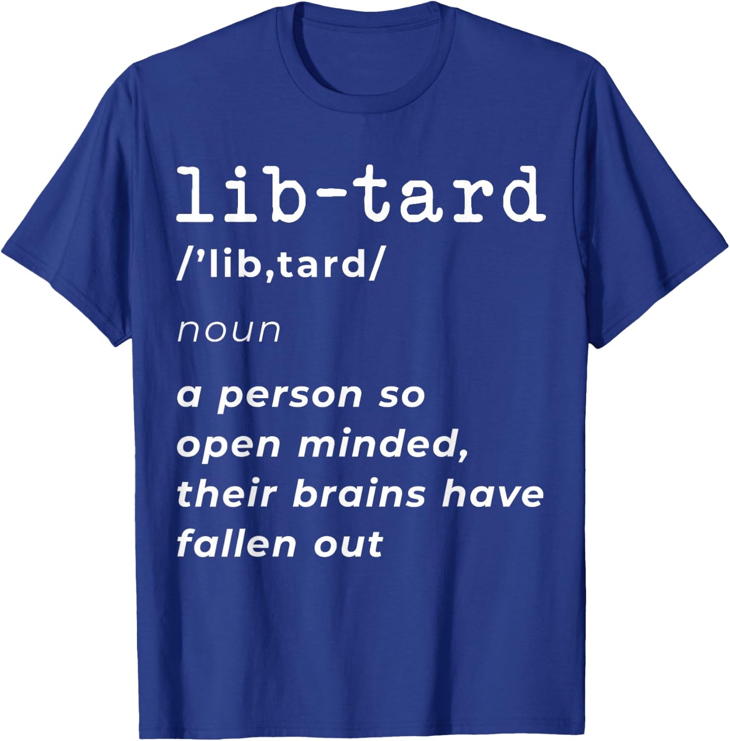 Shirts That Offend Liberal Snowflakes Conservative Anti-Liberal - Black - Small - Classic Fit - Short Sleeve - - Casual Classic - Women's - All Seasons T-Shirt - T-Shirt | Royal